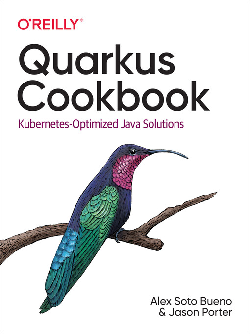 Title details for Quarkus Cookbook by Alex  Soto Bueno - Available